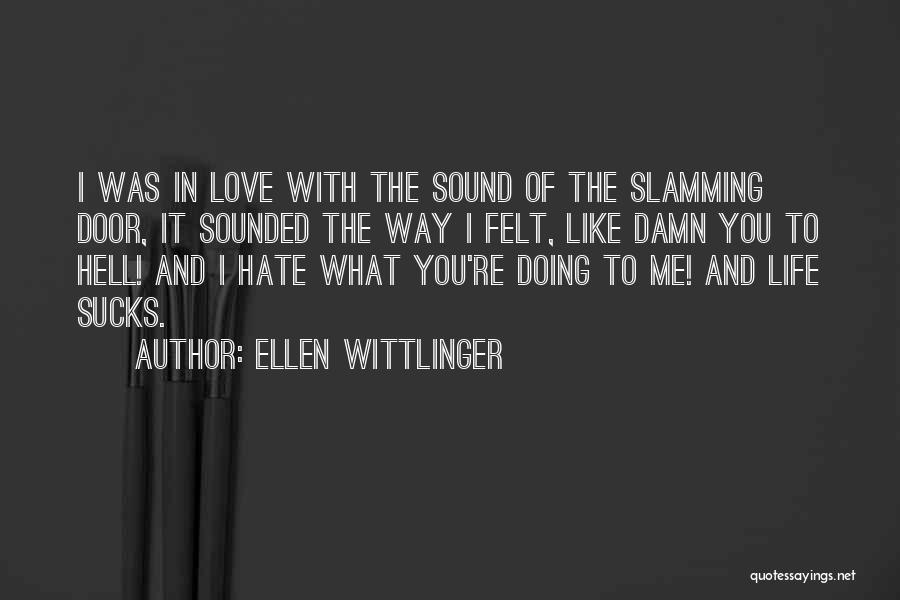 Ellen Wittlinger Quotes 85950