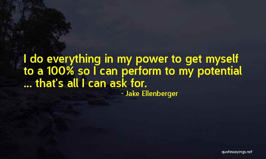 Ellenberger Quotes By Jake Ellenberger