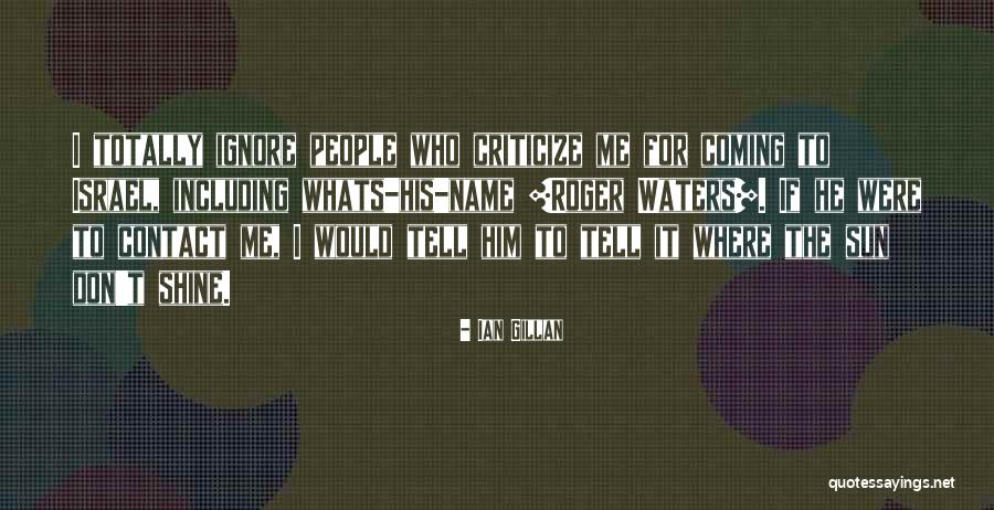 Ellenbogen Aufbau Quotes By Ian Gillan Ellenbogen Aufbau Quotes By Ian Gillan