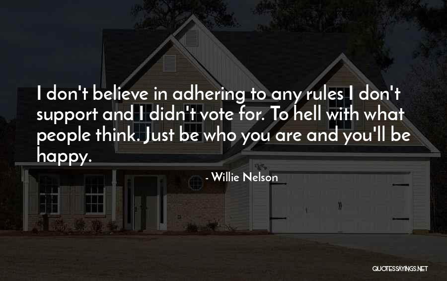 Ellender Orthodontics Quotes By Willie Nelson Ellender Orthodontics Quotes By Willie Nelson