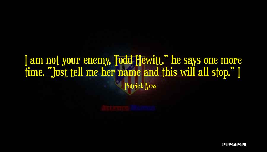 Ellenreyes Quotes By Patrick Ness Ellenreyes Quotes By Patrick Ness