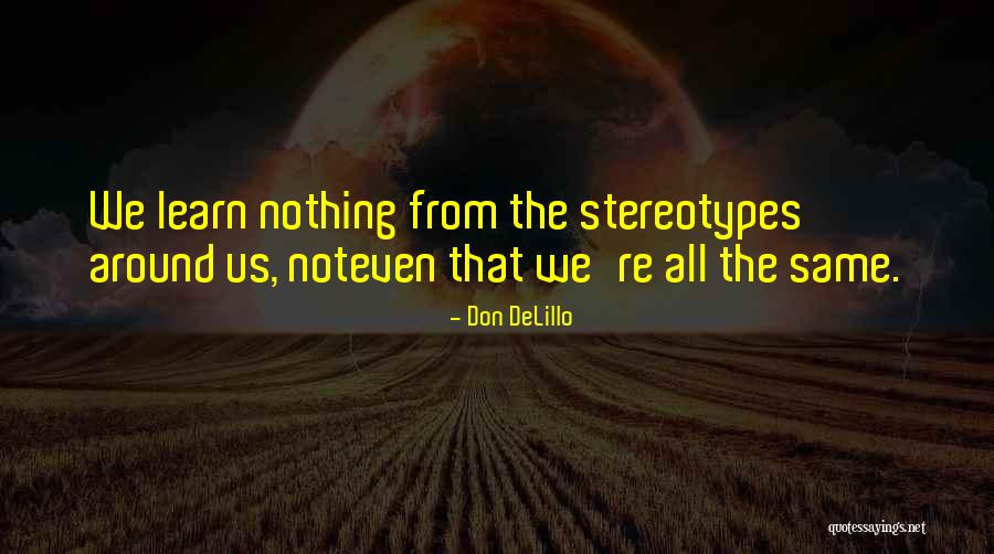 Ellerbroek Real Estate Quotes By Don DeLillo Ellerbroek Real Estate Quotes By Don DeLillo
