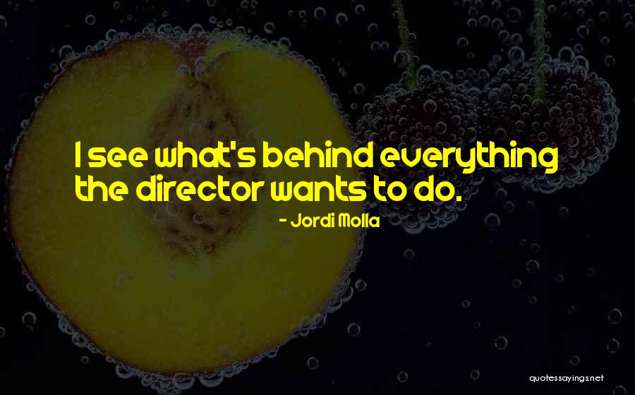 Ellerhorst School Quotes By Jordi Molla