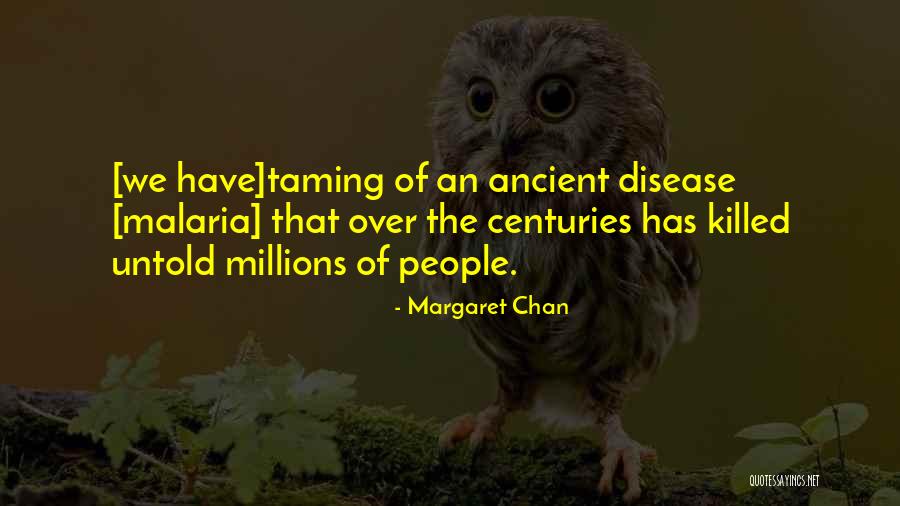 Ellerin Uyusmasi Quotes By Margaret Chan Ellerin Uyusmasi Quotes By Margaret Chan