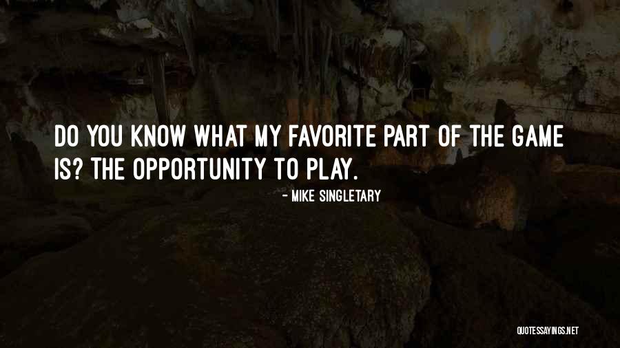 Ellerine Furnishers Quotes By Mike Singletary
