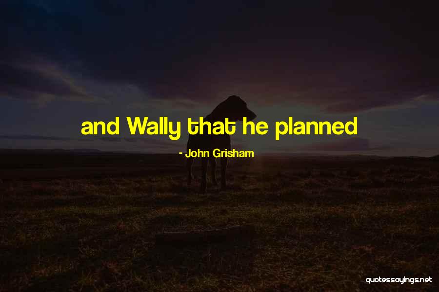 Ellerys Quotes By John Grisham Ellerys Quotes By John Grisham