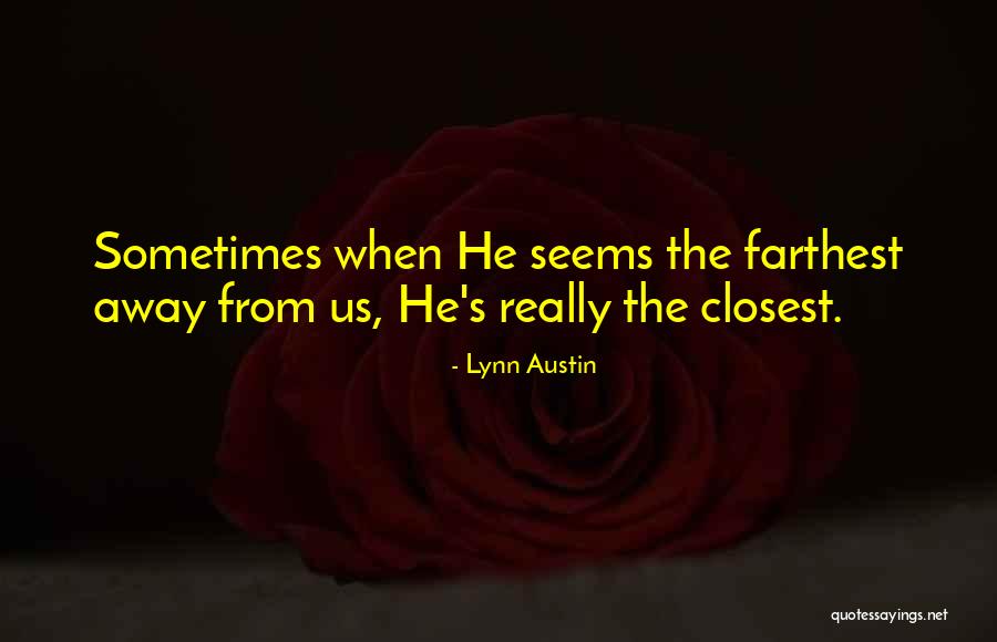 Ellesoie Quotes By Lynn Austin Ellesoie Quotes By Lynn Austin
