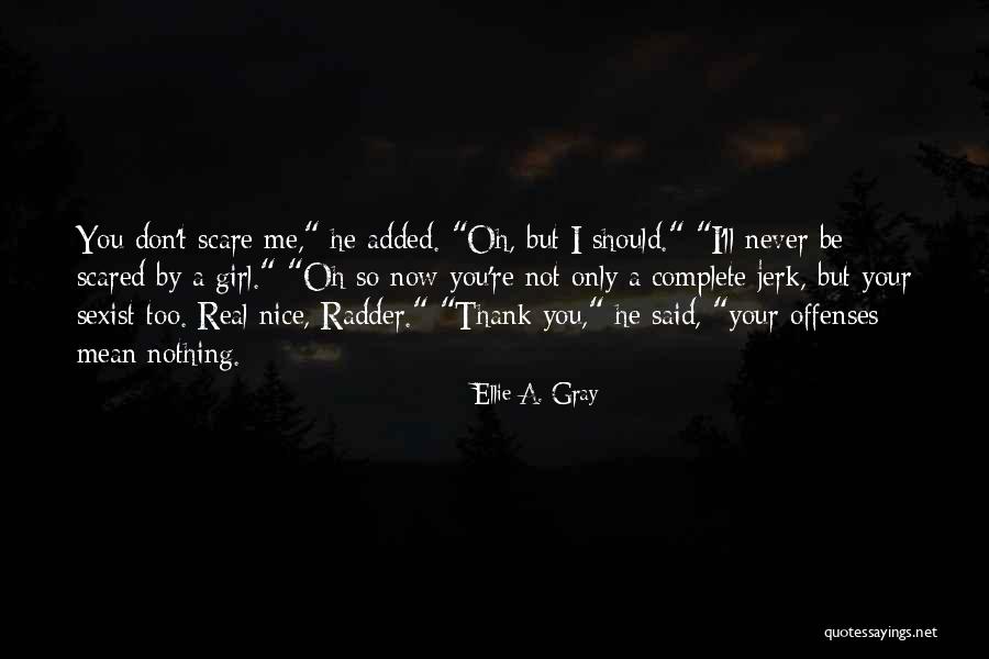 Ellie A. Gray Quotes 1333336 Ellie A. Gray Quotes 1333336