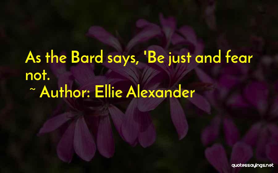 Ellie Alexander Quotes 243570