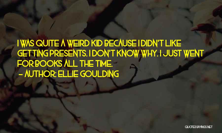 Ellie Goulding Quotes 1261568