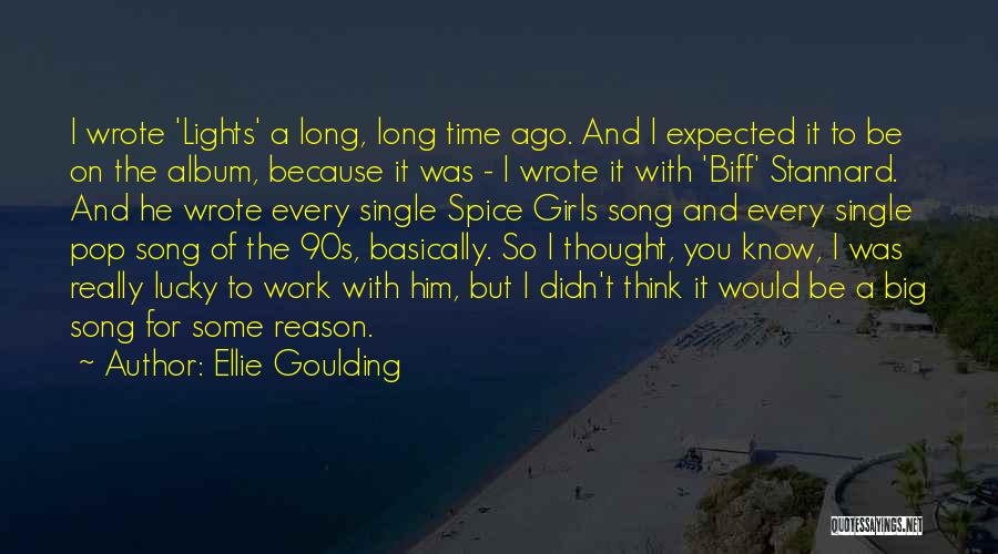 Ellie Goulding Quotes 1323940