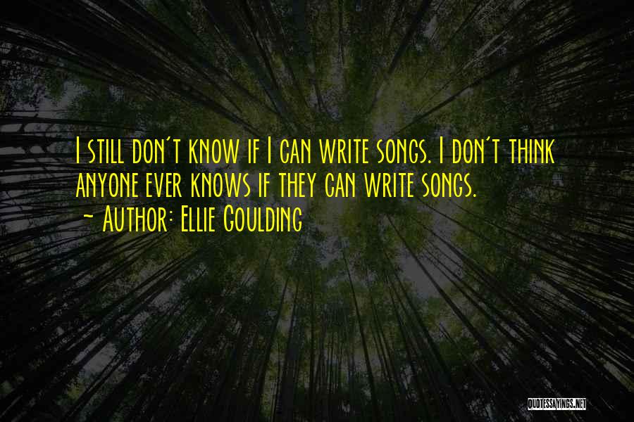 Ellie Goulding Quotes 1539418