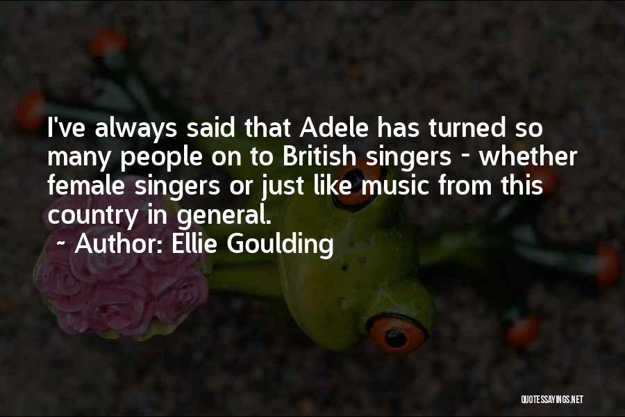 Ellie Goulding Quotes 246097