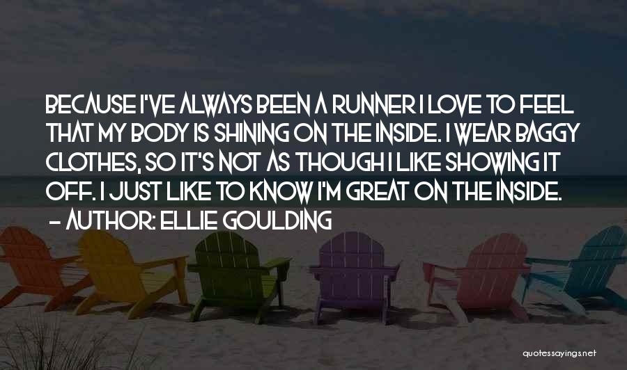 Ellie Goulding Quotes 387689