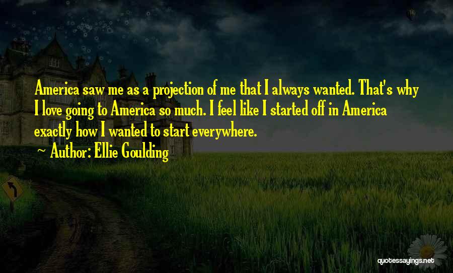 Ellie Goulding Quotes 421304