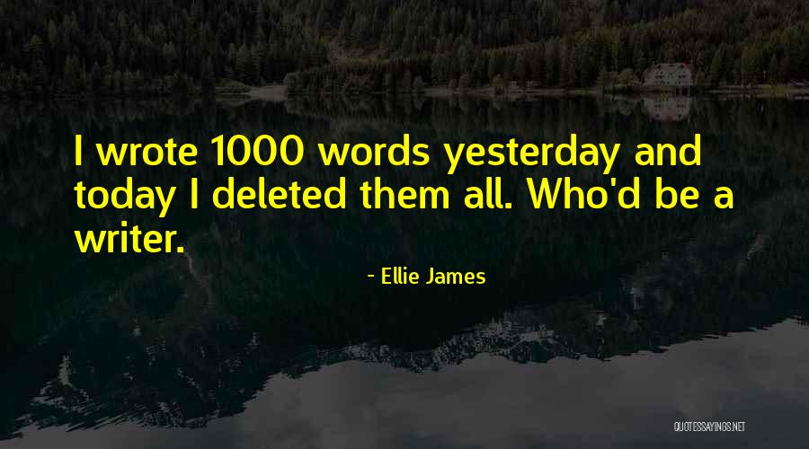 Ellie James Quotes 641147