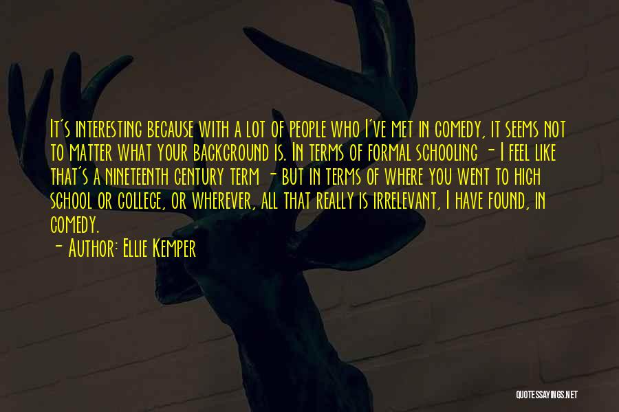 Ellie Kemper Quotes 851217