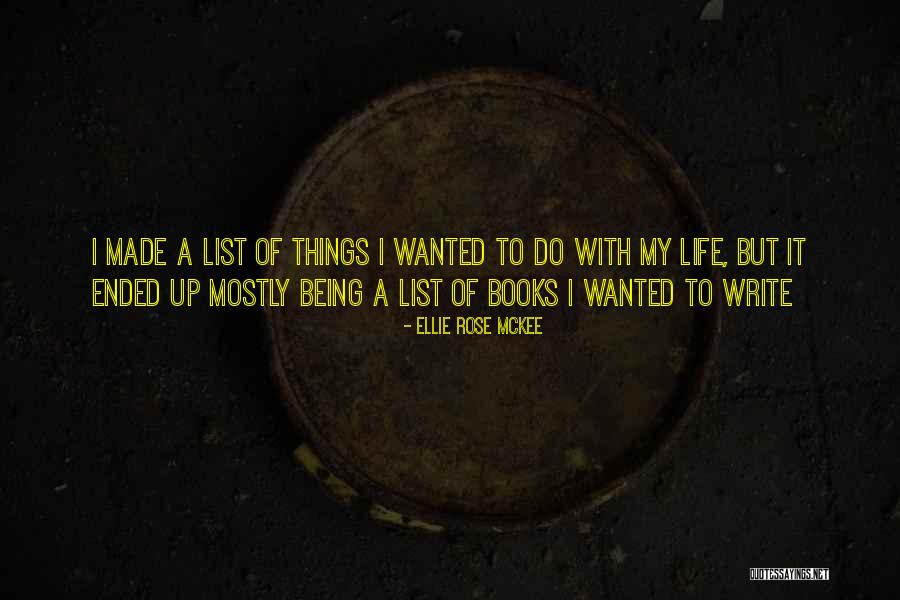 Ellie Rose McKee Quotes 867259 Ellie Rose McKee Quotes 867259