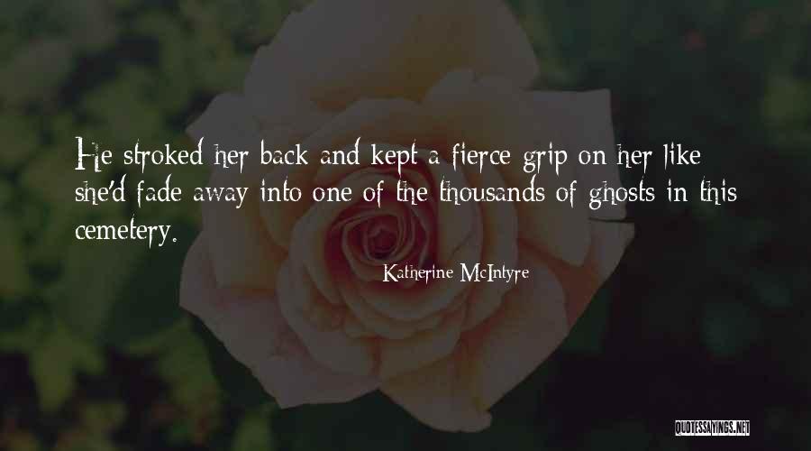 Ellie Sullivan Quotes By Katherine McIntyre Ellie Sullivan Quotes By Katherine McIntyre
