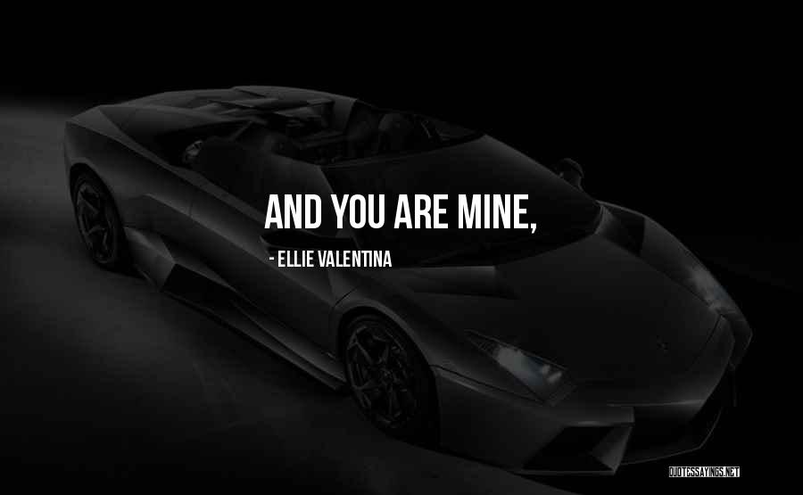 Ellie Valentina Quotes 1813492 Ellie Valentina Quotes 1813492