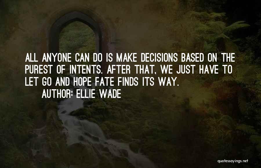 Ellie Wade Quotes 785691