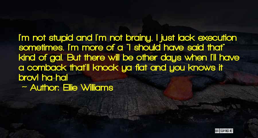 Ellie Williams Quotes 833750