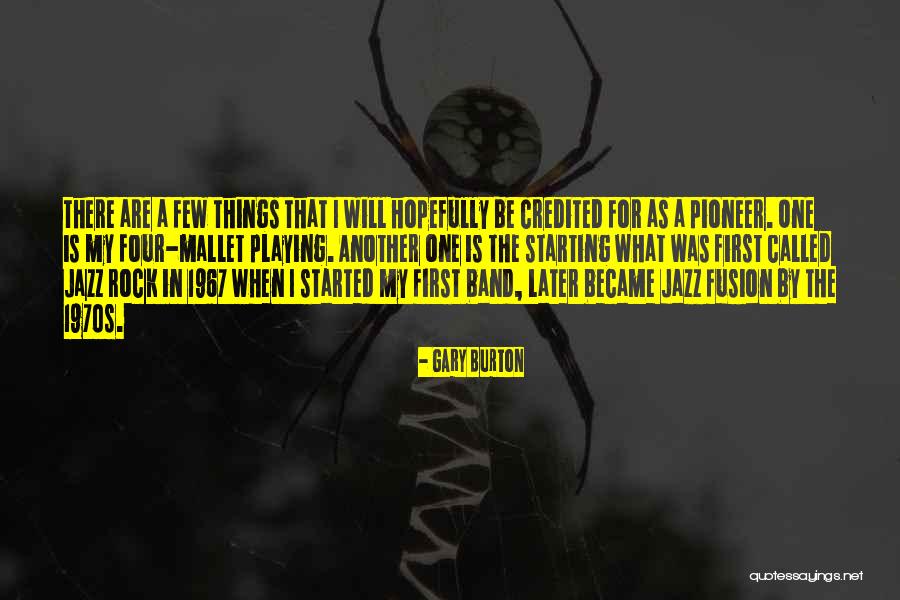 Elline Kirby Quotes By Gary Burton Elline Kirby Quotes By Gary Burton