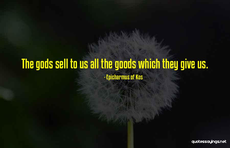 Ellingsen Akureyri Quotes By Epicharmus Of Kos Ellingsen Akureyri Quotes By Epicharmus Of Kos