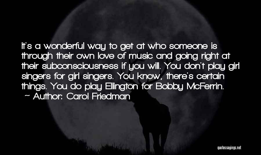 Ellington Music Quotes By Carol Friedman