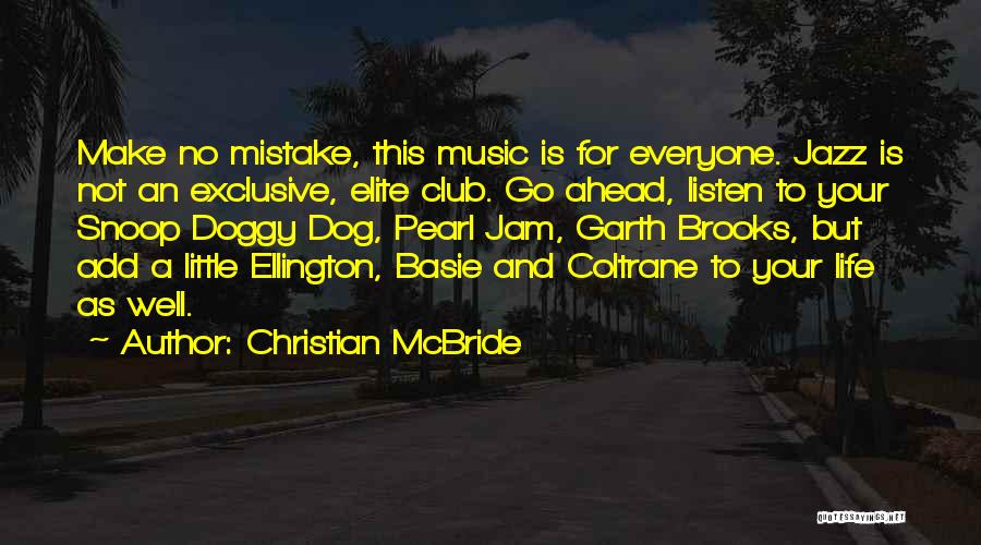 Ellington Music Quotes By Christian McBride