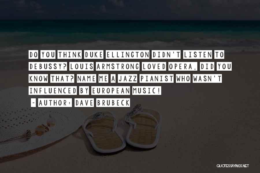 Ellington Music Quotes By Dave Brubeck