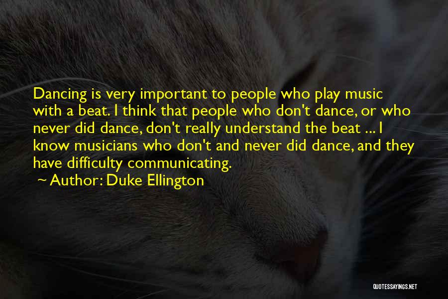 Ellington Music Quotes By Duke Ellington