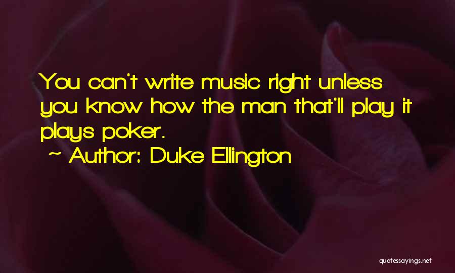 Ellington Music Quotes By Duke Ellington