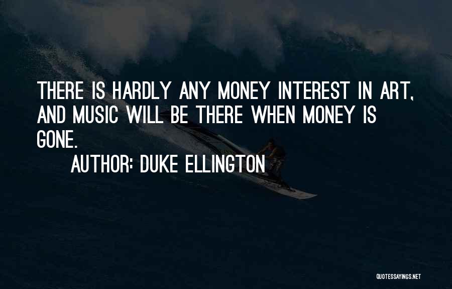 Ellington Music Quotes By Duke Ellington