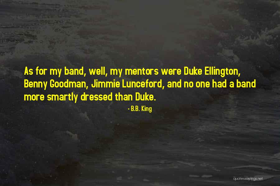 Ellington Quotes By B.B. King Ellington Quotes By B.B. King