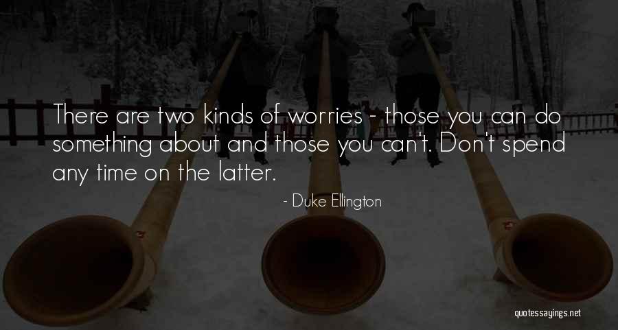 Ellington Quotes By Duke Ellington