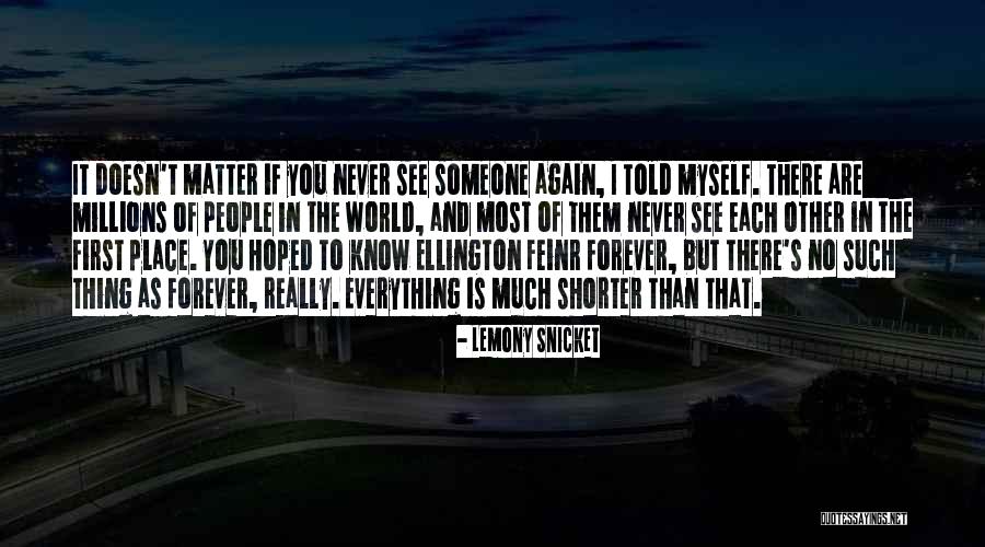 Ellington Quotes By Lemony Snicket