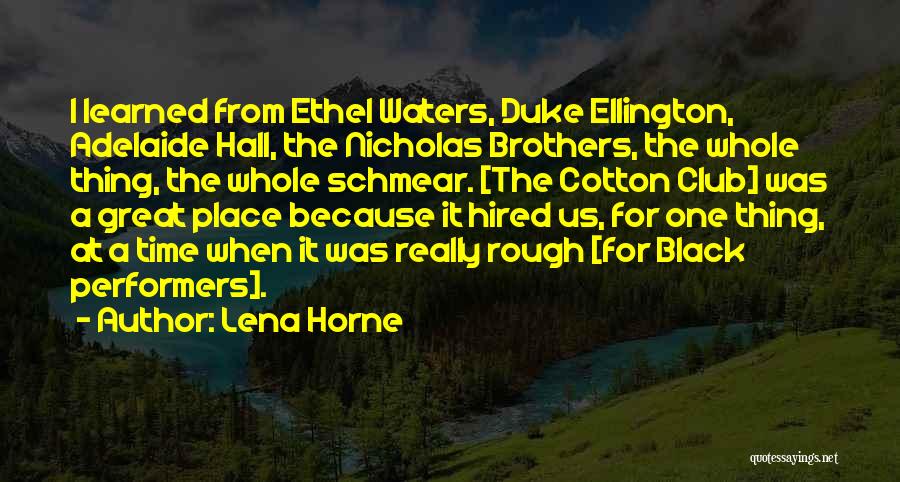 Ellington Quotes By Lena Horne