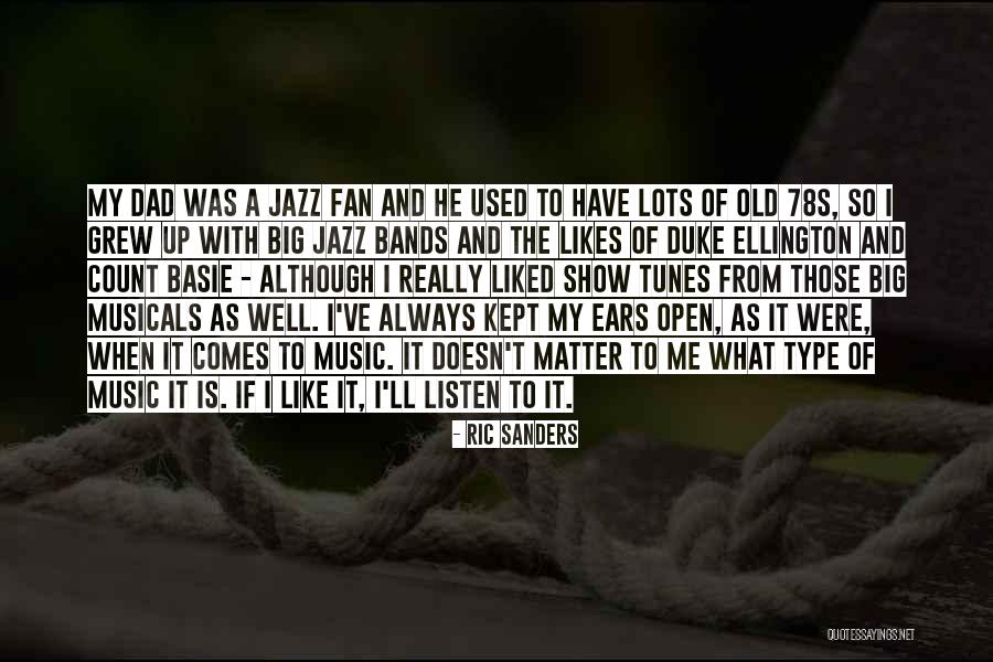 Ellington Quotes By Ric Sanders Ellington Quotes By Ric Sanders
