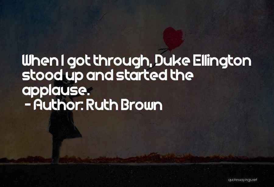 Ellington Quotes By Ruth Brown