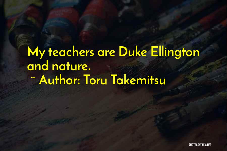 Ellington Quotes By Toru Takemitsu