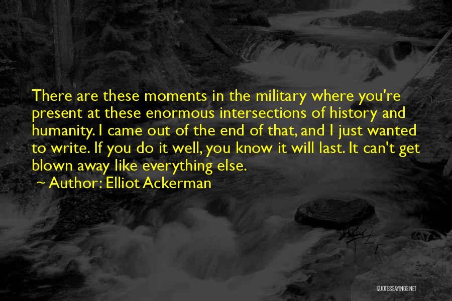 Elliot Ackerman Quotes 1381105