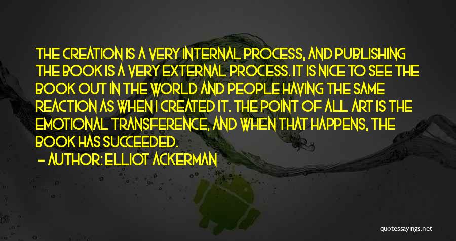 Elliot Ackerman Quotes 1888829