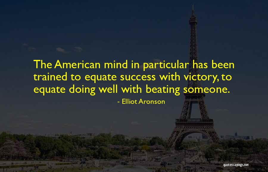 Elliot Aronson Quotes 595154