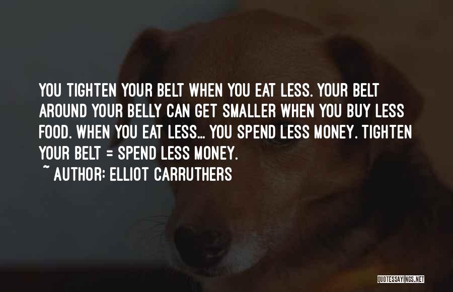 Elliot Carruthers Quotes 411081