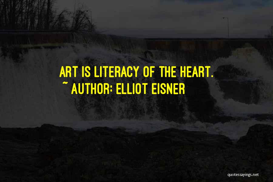 Elliot Eisner Quotes 2165668