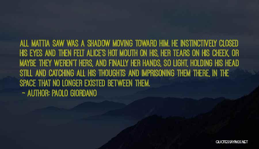 Elliot John Gleave Quotes By Paolo Giordano