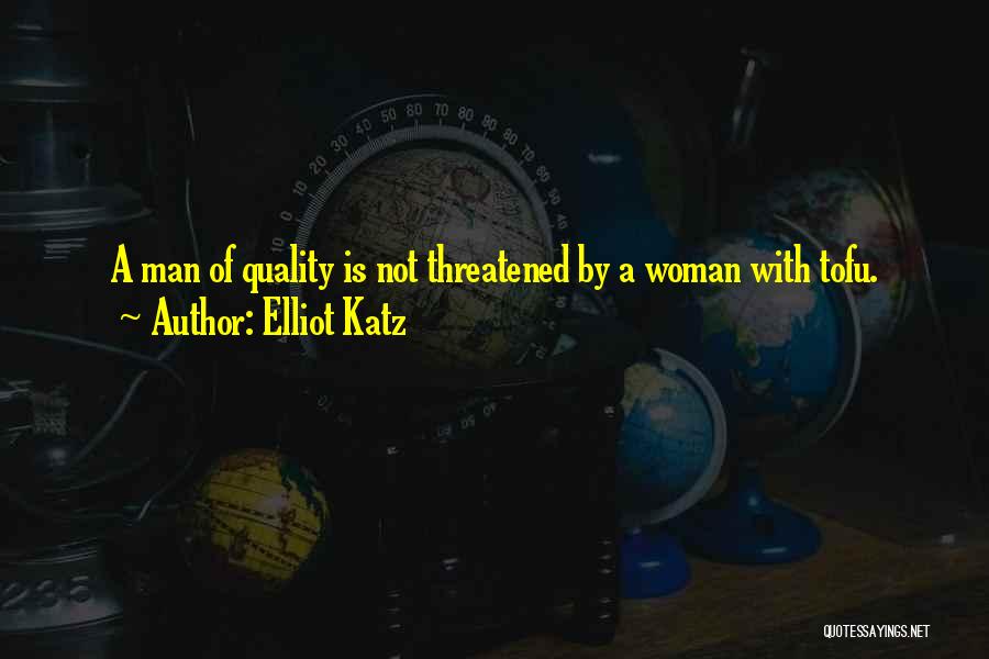 Elliot Katz Quotes 1939244