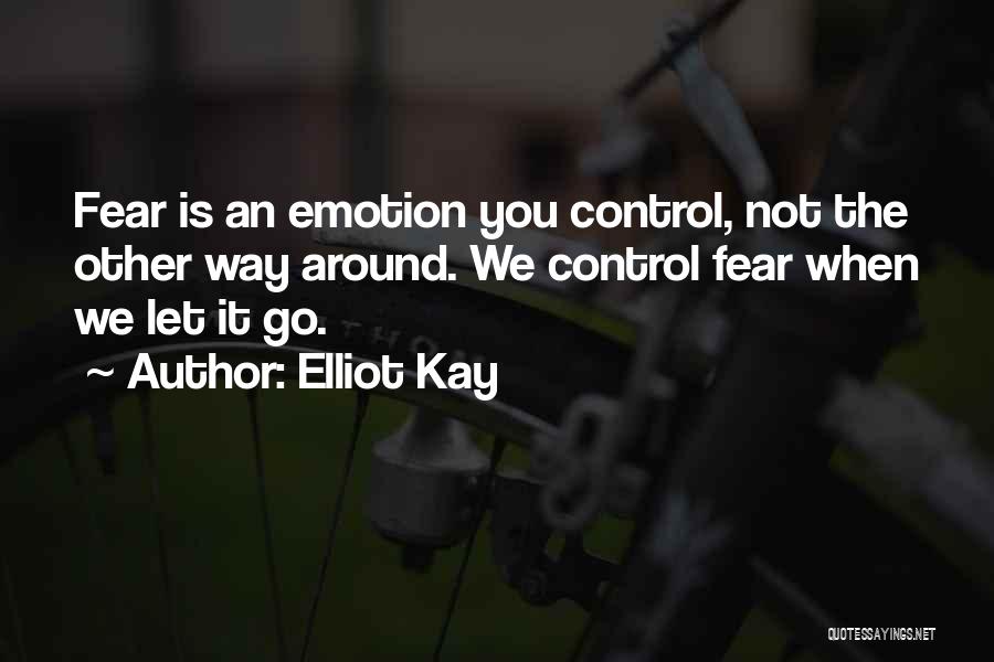Elliot Kay Quotes 164684