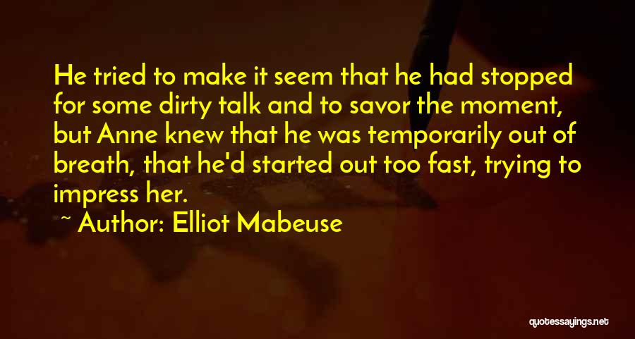 Elliot Mabeuse Quotes 1433653